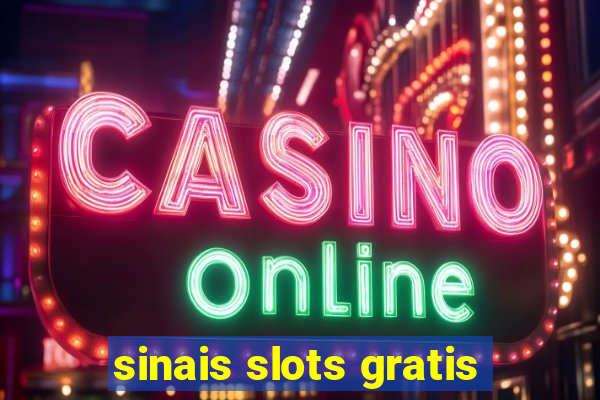 sinais slots gratis